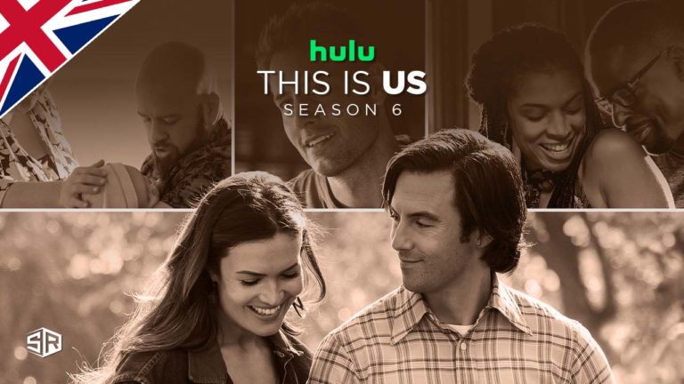 How to Watch This Is Us Season 6 on Hulu in UK