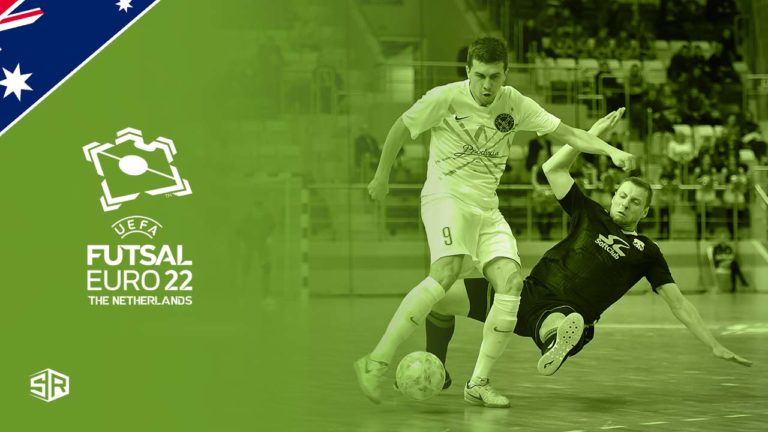 watch-UEFA-Futsal-Euro-2022-in-australia