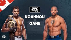 How to Watch UFC 270: Ngannou vs Gane Live from Anywhere
