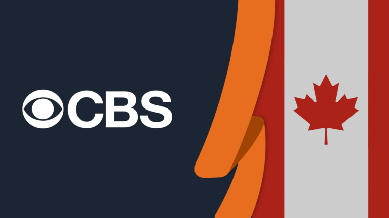 How to Watch CBS All Access in Canada [Easy Guide]