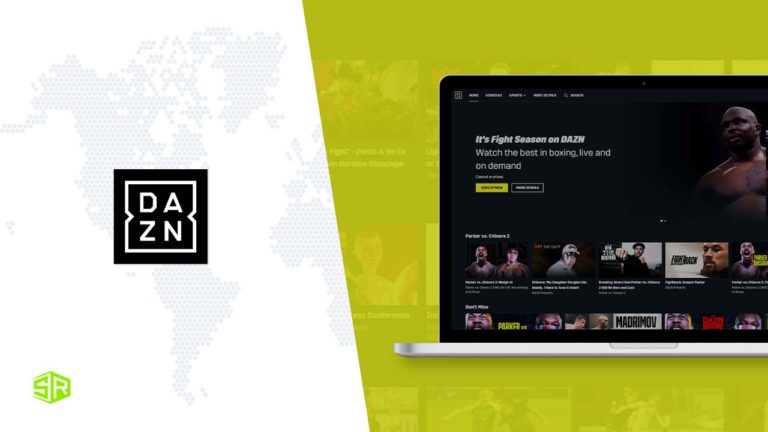 How to Watch DAZN Online from Anywhere [Updated April 2022]
