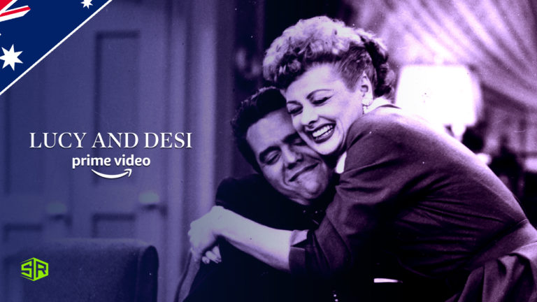 How to Watch Lucy And Desi on Amazon Prime outside Australia