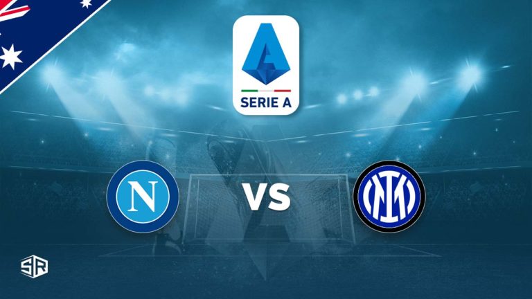 Napoli vs. Inter Milan Live Stream: How to Watch Serie A from Anywhere