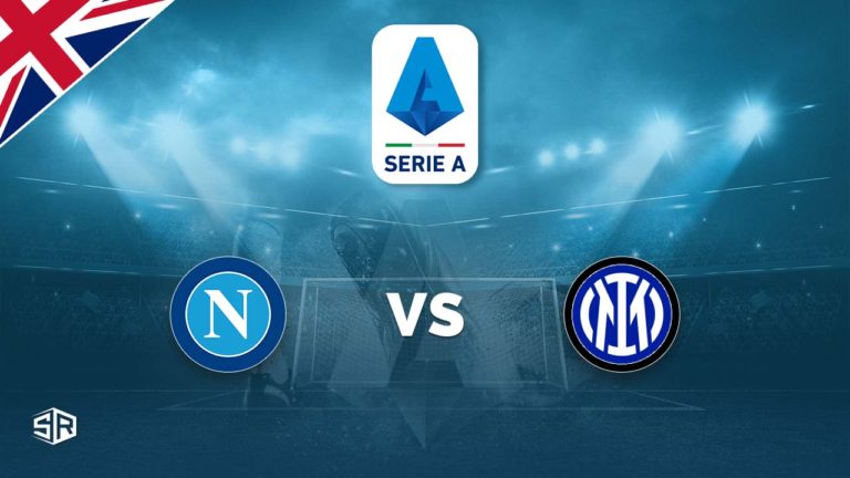 Napoli vs. Inter Milan Live Stream: How to Watch Serie A from Anywhere