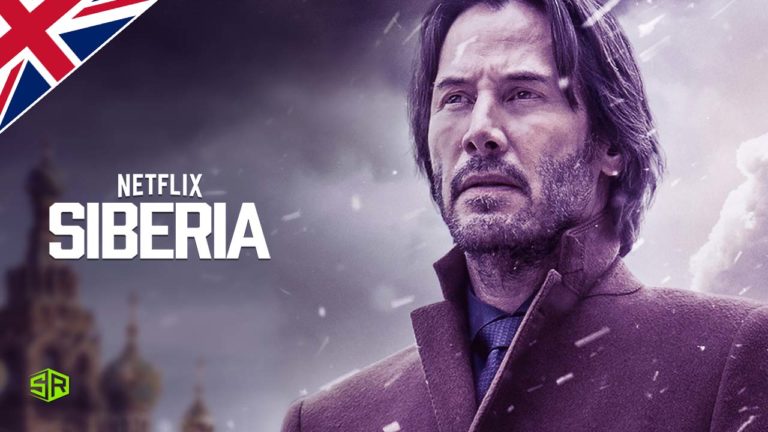 How to Watch Siberia on Netflix in UK