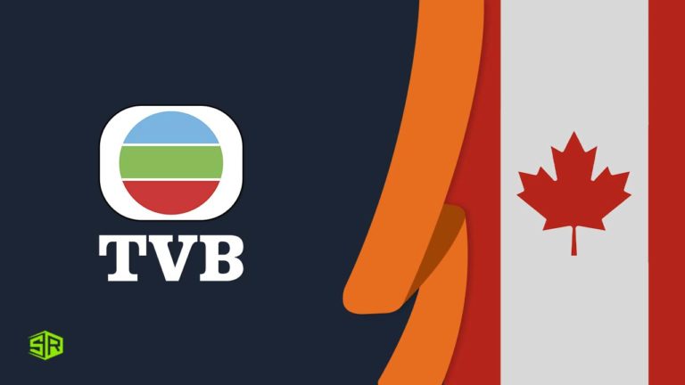 How to Watch TVB Online in Canada [Updated in March 2022]