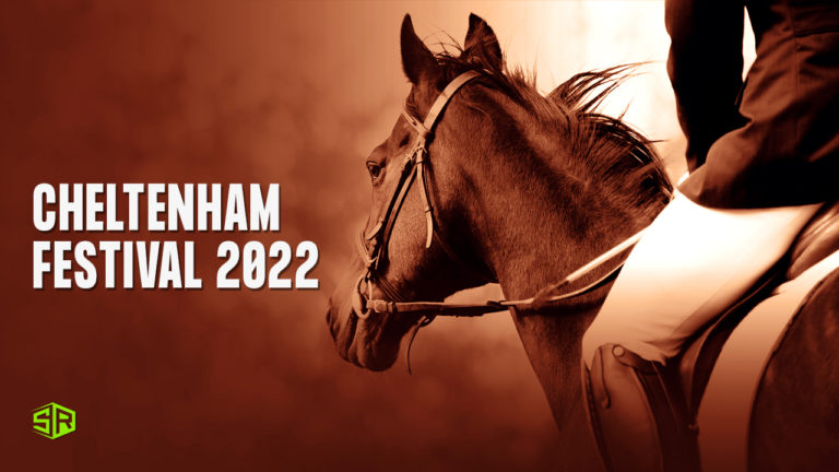 How to Watch Cheltenham Festival 2022 Live in the USA