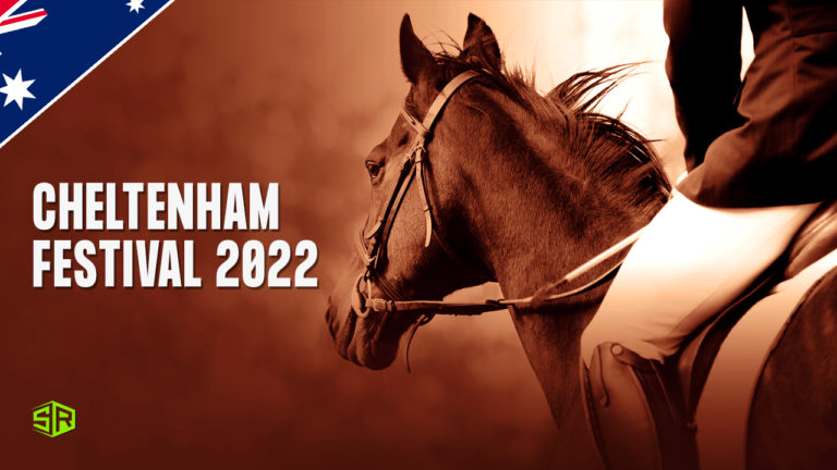 How to Watch Cheltenham Festival 2022 Live in Australia
