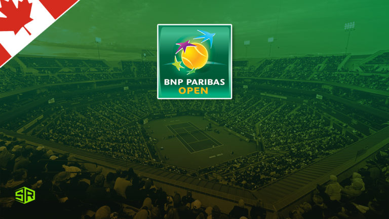 How to Watch Indian Wells Masters 2022 Live from Anywhere