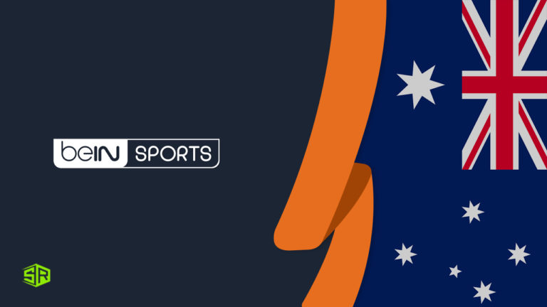 How to Watch beIN Sports Outside Australia [Updated Nov 2022]