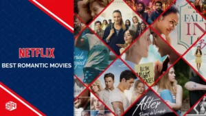 Meilleurs films romantiques sur Netflix en France