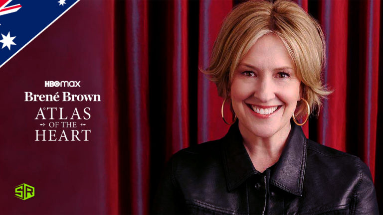 How to Watch Brené Brown: Atlas of the Heart on HBO Max in Australia
