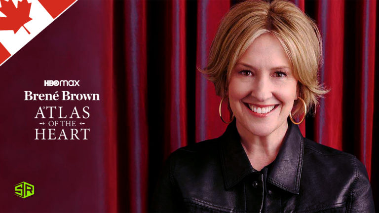 How to Watch Brené Brown: Atlas of the Heart on HBO Max in Canada