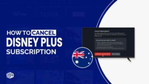 How to Cancel Disney Plus Subscription in Australia in 2022?