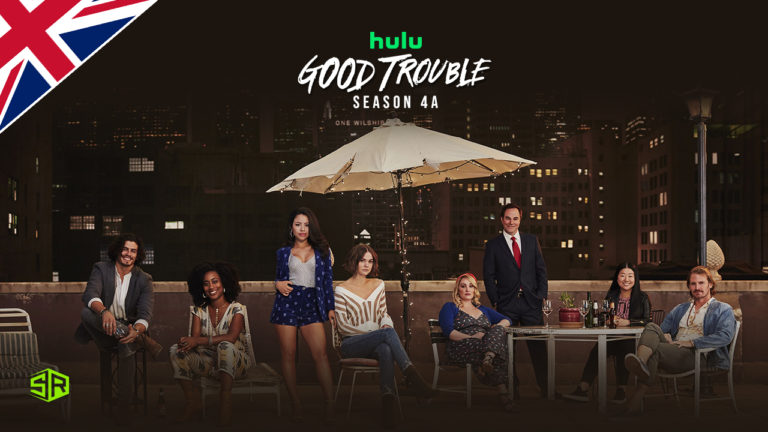 How to Watch Good Trouble Season 4A on Hulu in UK