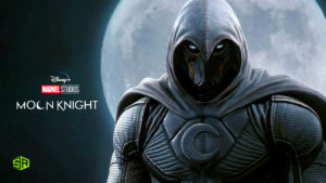 How to Watch Marvel’s Moon Knight on Disney Plus from Anywhere