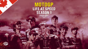 How to Watch MotoGP Life At Speed on Amazon Prime outside Canada