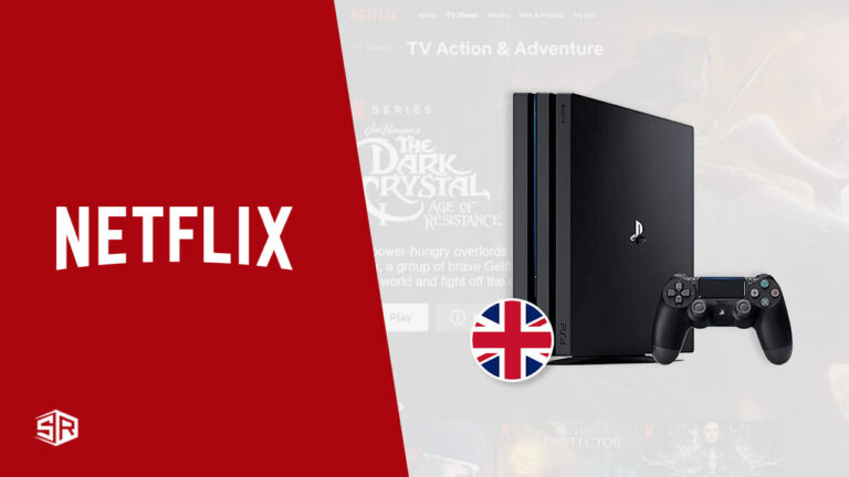 How to Watch Netflix on PS4 in UK [Updated 2022]