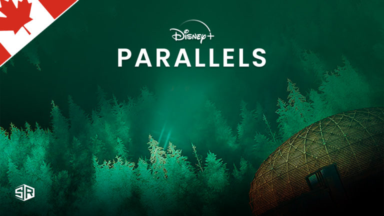 How to Watch Parallels on Disney Plus outside Canada