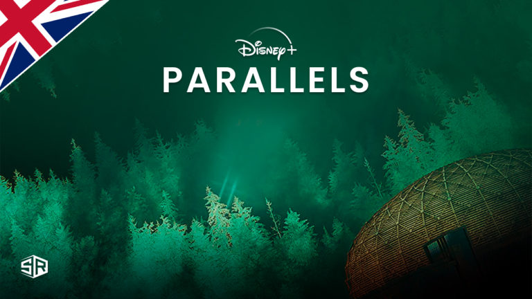 How to Watch Parallels on Disney Plus outside UK