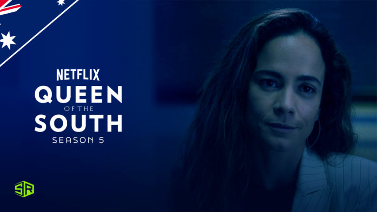 How to Watch Queen of the South Season 5 on Netflix in Australia