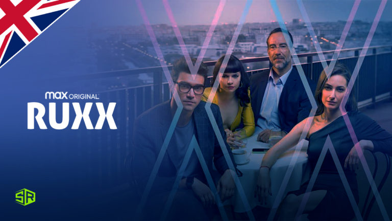 How to Watch Ruxx on HBO Max in UK