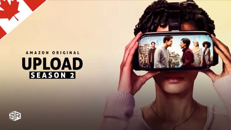 How to Watch Upload Season 2 on Amazon Prime outside Canada