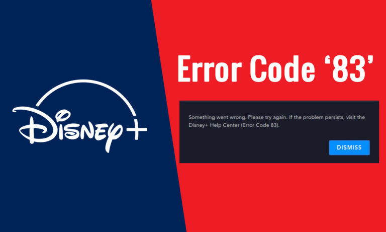 How to Fix Disney Plus Error Code 83 [March 2022 Updated]