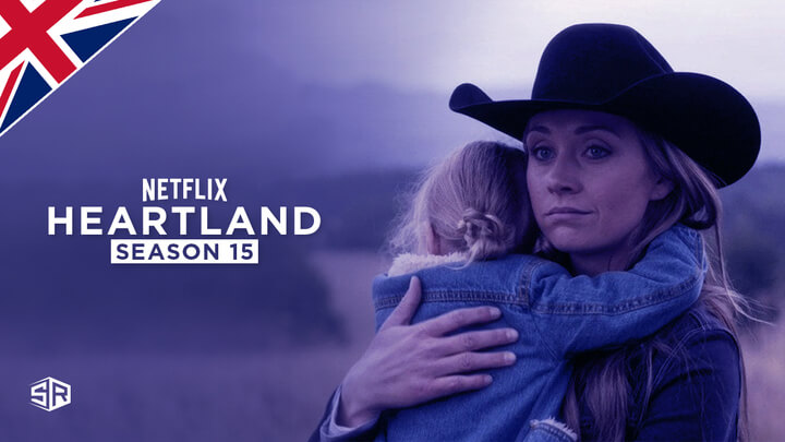 How to Watch Heartland Season 15 on Netflix Globally