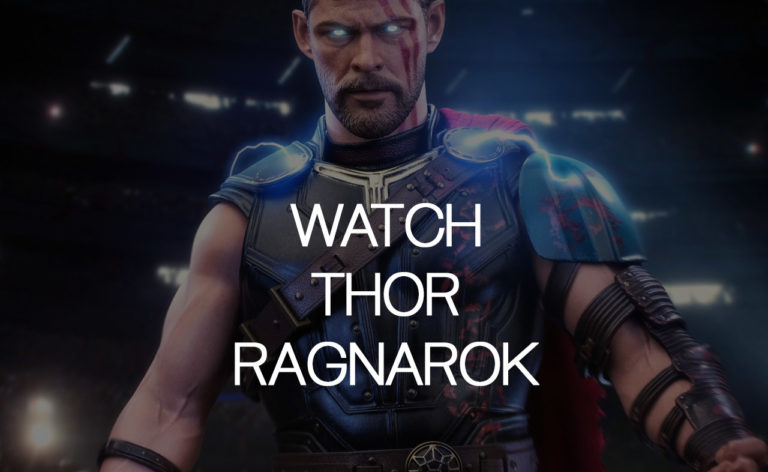 How to Watch Thor Ragnarok Online [April 2022 Updated]