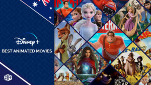 50 Best Disney Animated Movies to watch in Australia [April 2022]
