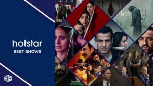 33 Best Shows on Hotstar in USA That Are Worth Your Time in 2023