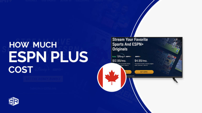 How Much Does ESPN+ Cost in Canada [Updated Guide]