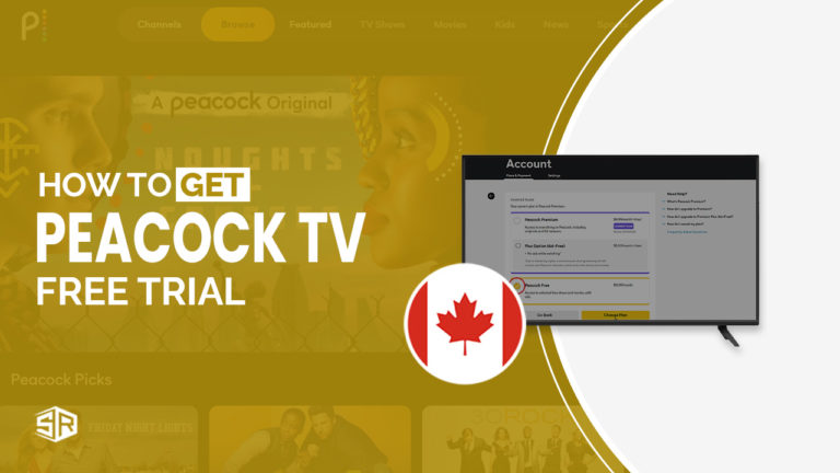 How to Get Peacock TV Free Trial in Canada?