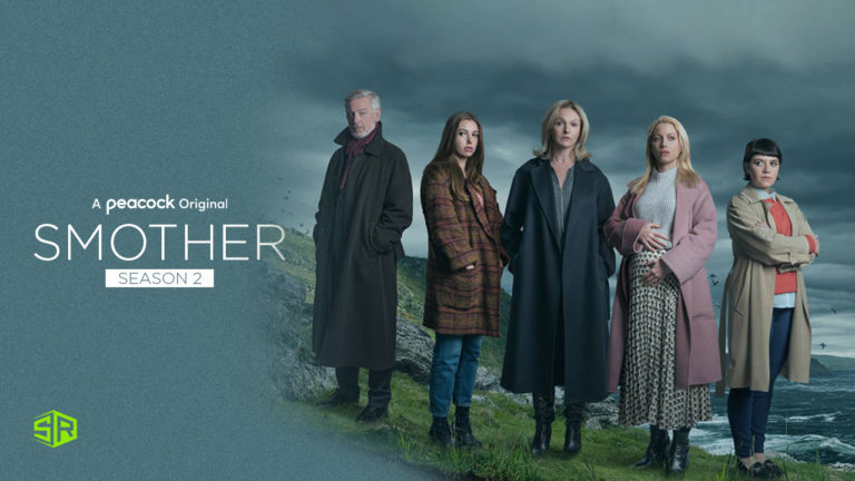 How to Watch Smother Season 2 on Peacock TV in Canada
