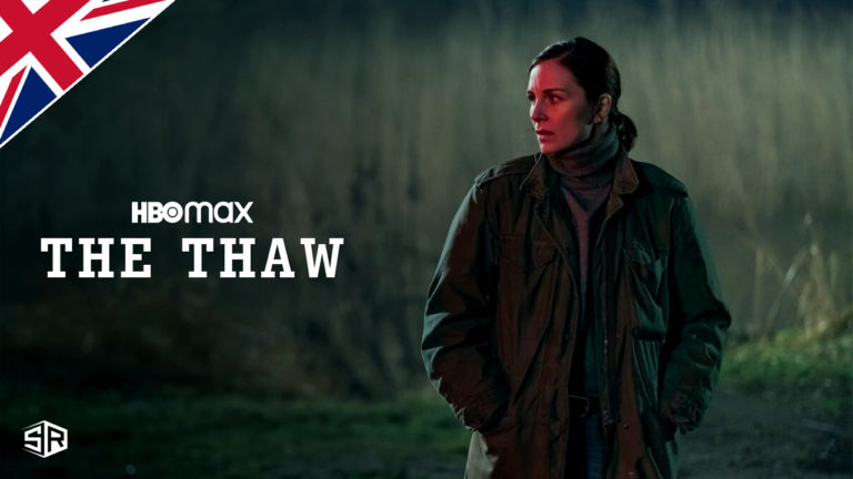 How to Watch The Thaw on HBO Max in UK