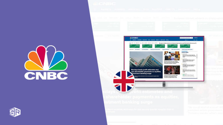 How to Watch CNBC in UK [Complete Guide]