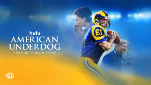 How to Watch American Underdog: The Kurt Warner Story on Hulu in Canada
