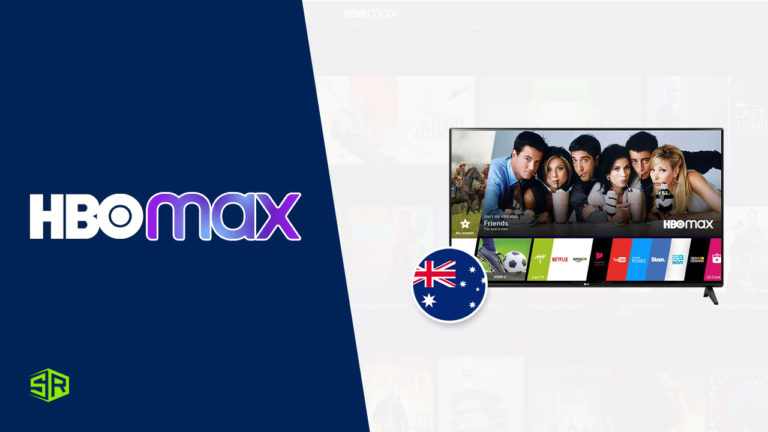 How to Watch HBO Max on LG TV in Australia [Updated July 2022]