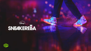 How to Watch Sneakerella on Disney+ Outside Australia