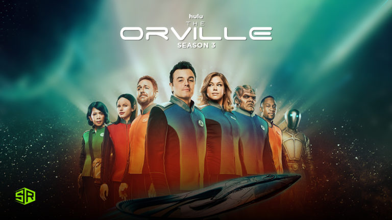 How to Watch The Orville Season 3 on Hulu Outside USA