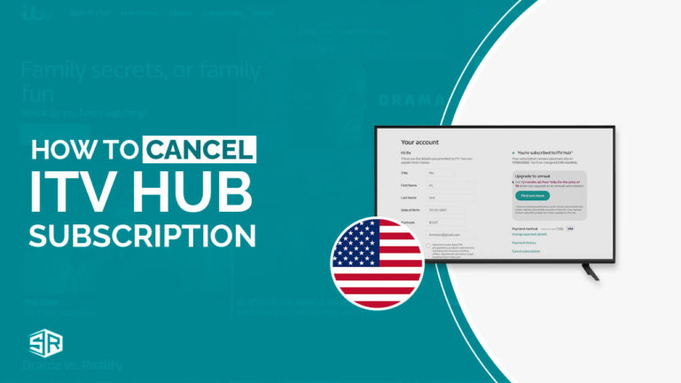 How To Cancel ITV Hub+ Subscription In USA [Updated Guide]