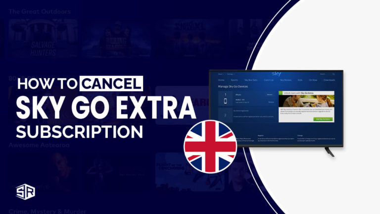 How to Cancel Sky Go Extra Anytime in 2022