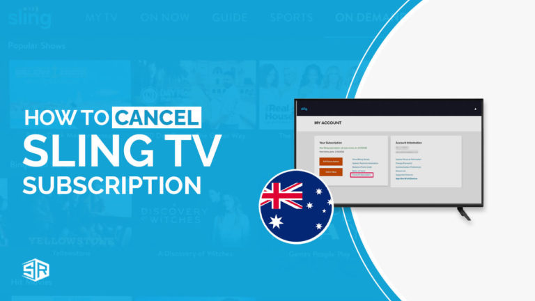 How To Cancel Sling TV In Australia [Quick Guide – Updated 2022]