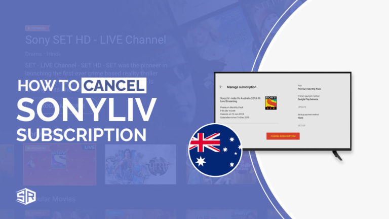 How To Cancel SonyLIV Subscription In Australia [Easy Guide – June 2022]
