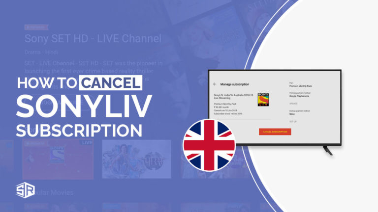 How To Cancel SonyLIV Subscription In UK [Easy Guide – June 2022]