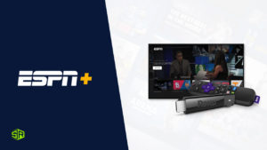 How to Watch ESPN+ on Roku Outside USA in 2024