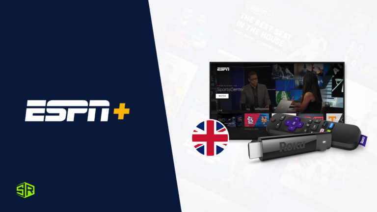 How to Watch ESPN Plus on Roku in UK [Step by Step Guide]