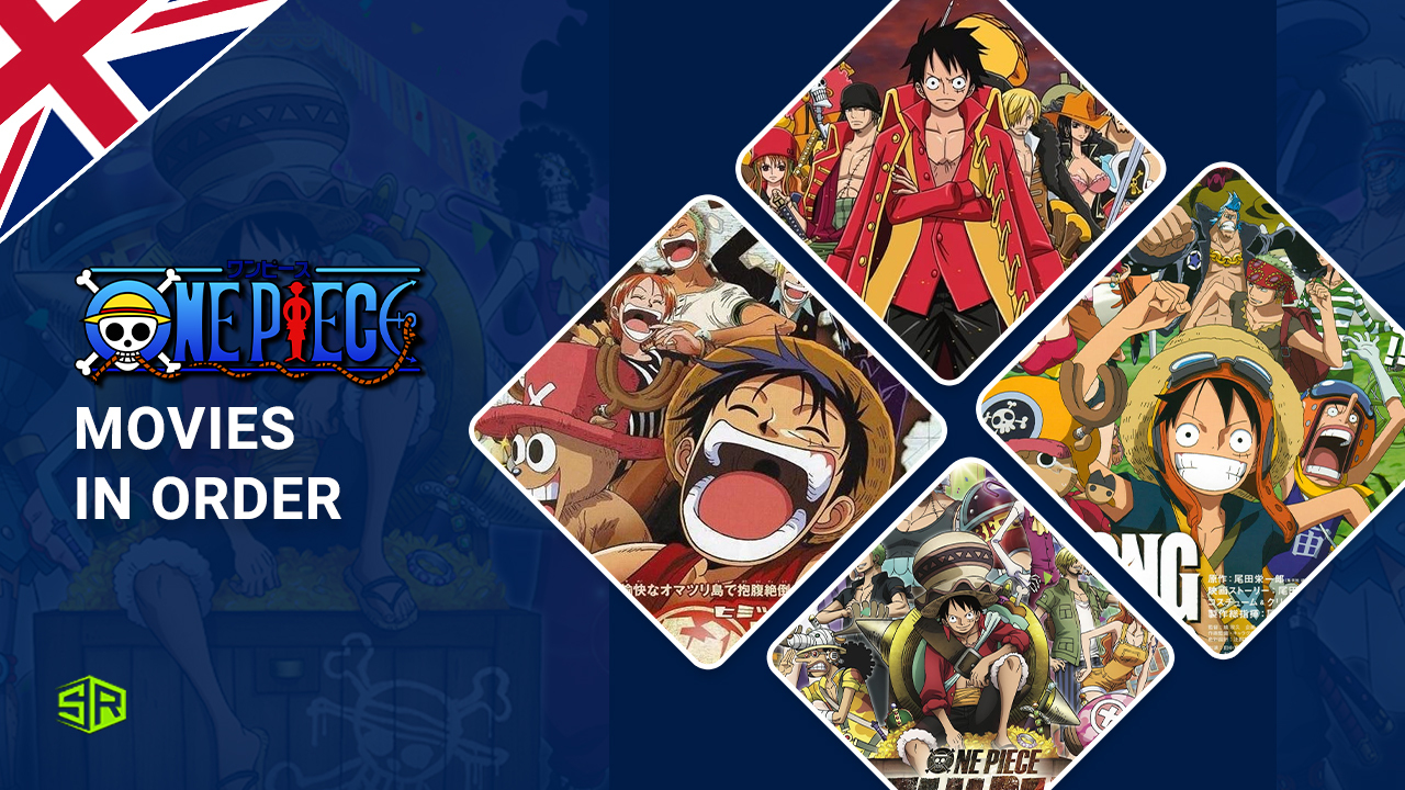 How to Watch One Piece Movies In Order in UK [Complete Guide]