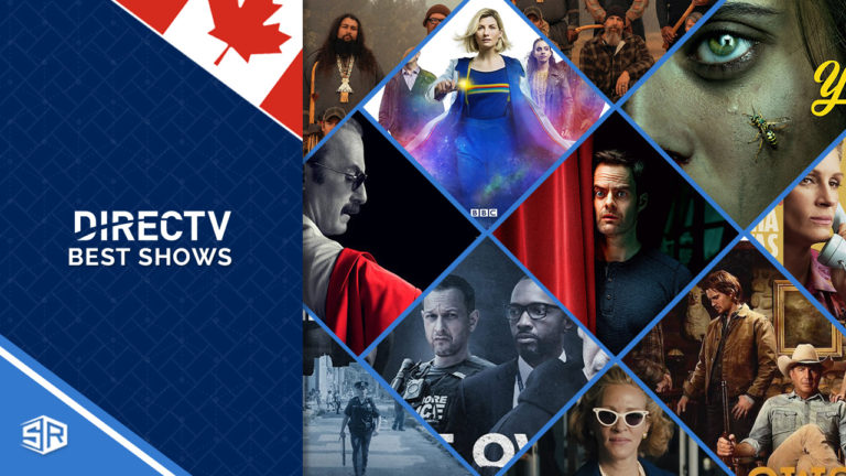 20 Best Shows on DirecTV Stream to Watch In Canada [2022 Updated]